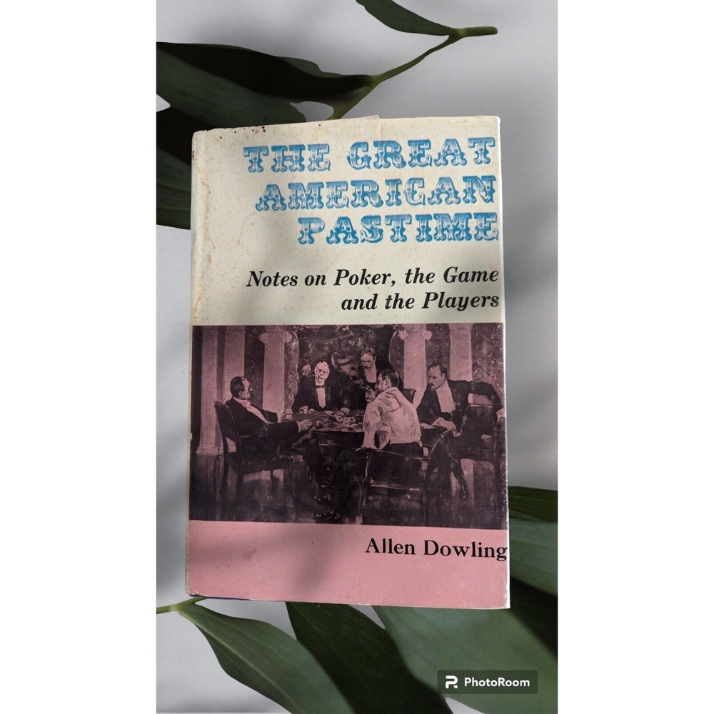 Vintage Allen Dowling The Great American Pastime Notes on Poker Game Players